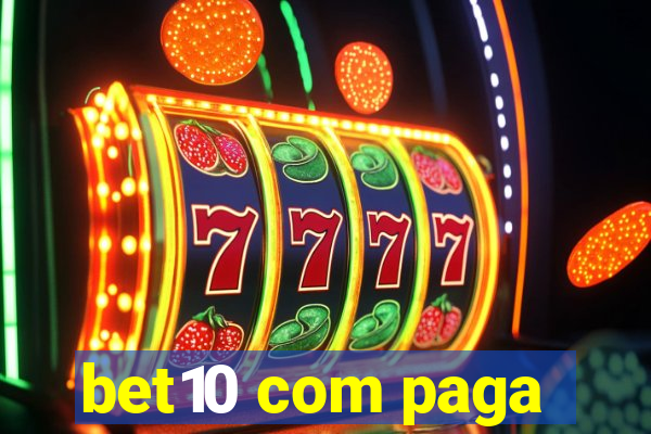 bet10 com paga